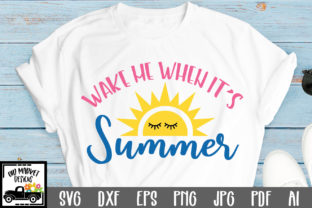 Download Wake Me when It's Summer Cut File - Summer cut file Collection