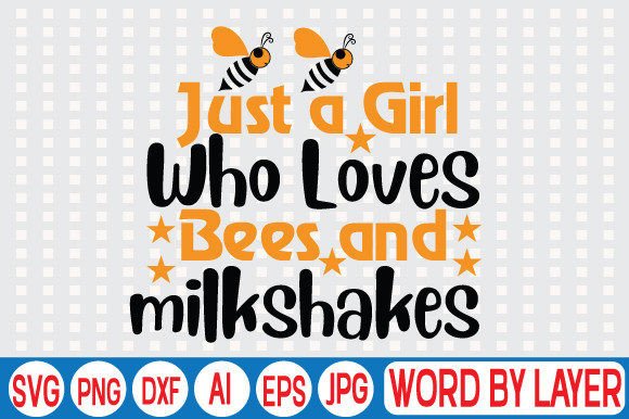 Download Just a Girl Who Loves Bees and Milkshake - Just a girl who loves bees and milkshake Collection