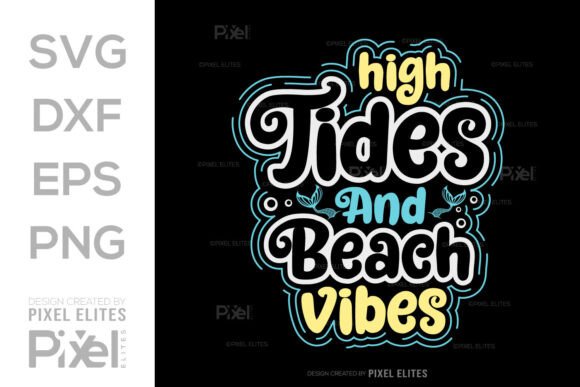 Download High Tides and Good Vibes SVG Cut File - High tides and good vibes svg cut file Collection