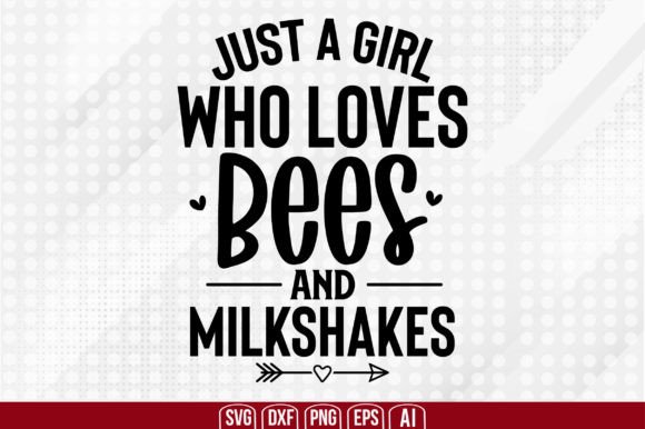 Download Just a Girl Who Loves Bees and Milkshake - Just a girl who loves bees and milkshake Collection