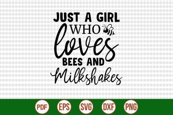 Download Just a Girl Who Loves Bees and Milkshake - Just a girl who loves bees and milkshake Collection