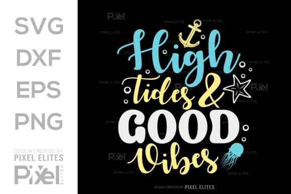 Download High Tides and Good Vibes SVG Cut File - High tides and good vibes svg cut file Collection