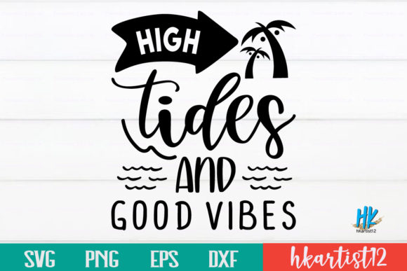 Download High Tides and Good Vibes SVG - Premium Resources
