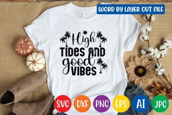 Download High Tides and Good Vibes Svg Design - Premium Bundle