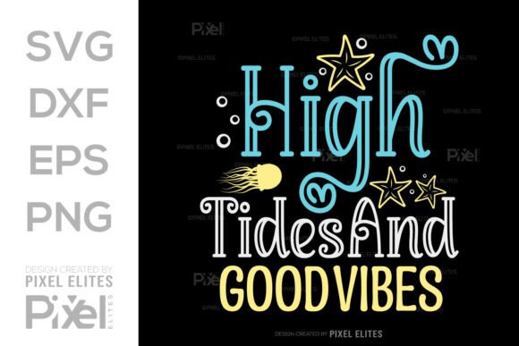 Download High Tides and Good Vibes SVG Cut File - High tides and good vibes svg cut file Collection