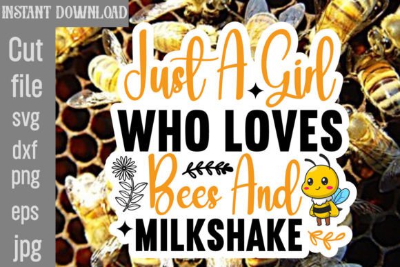Download Just a Girl Who Loves Bees and Milkshake - Just a girl who loves bees and milkshake Collection